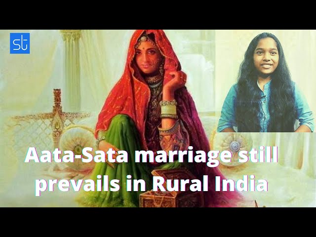 Video thumbnail for Aata Sata marriage still prevails in Rural India