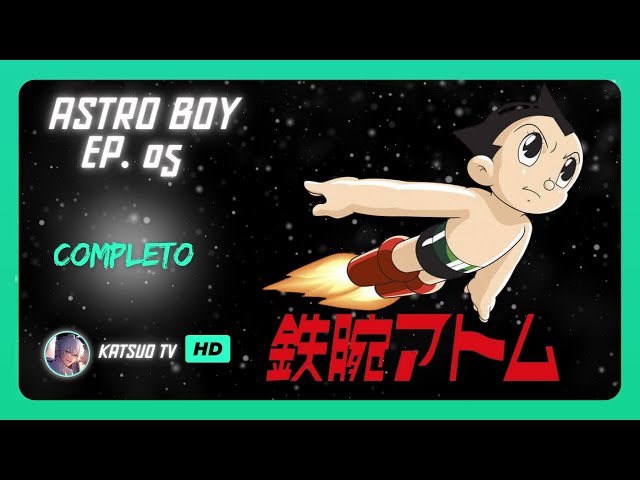 Video thumbnail for Tetsuwan Atom 1980 (Astro Boy) Ep 05 Completo