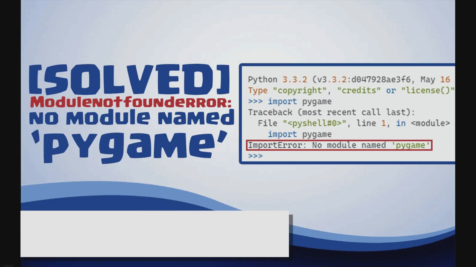 'Video thumbnail for Modulenotfounderror no module named ‘pygame’'