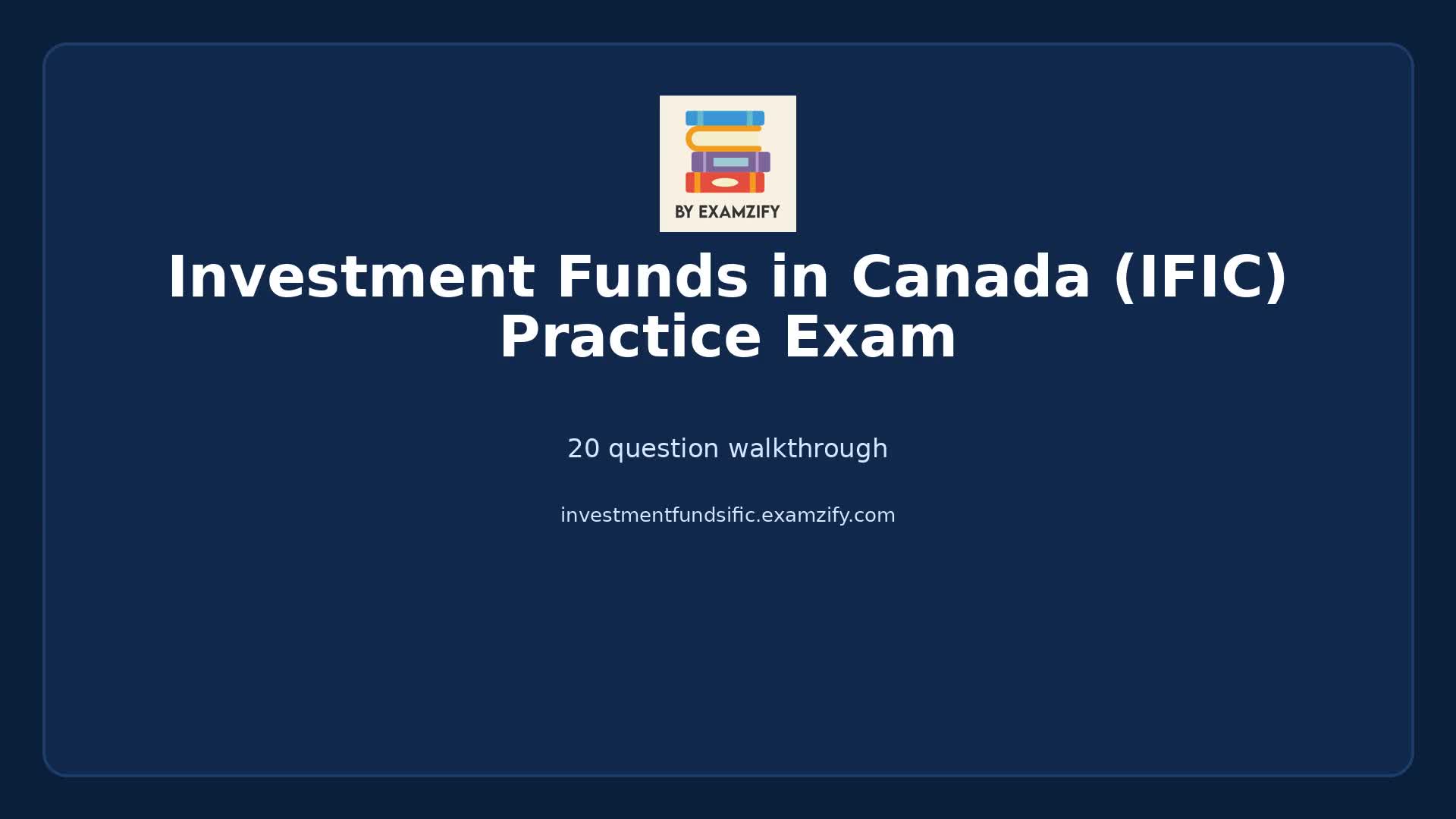 Video thumbnail for Investment Funds in Canada (IFIC) Practice Exam
