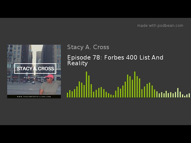 Video thumbnail for Episode 78: Forbes 400 List And Reality
