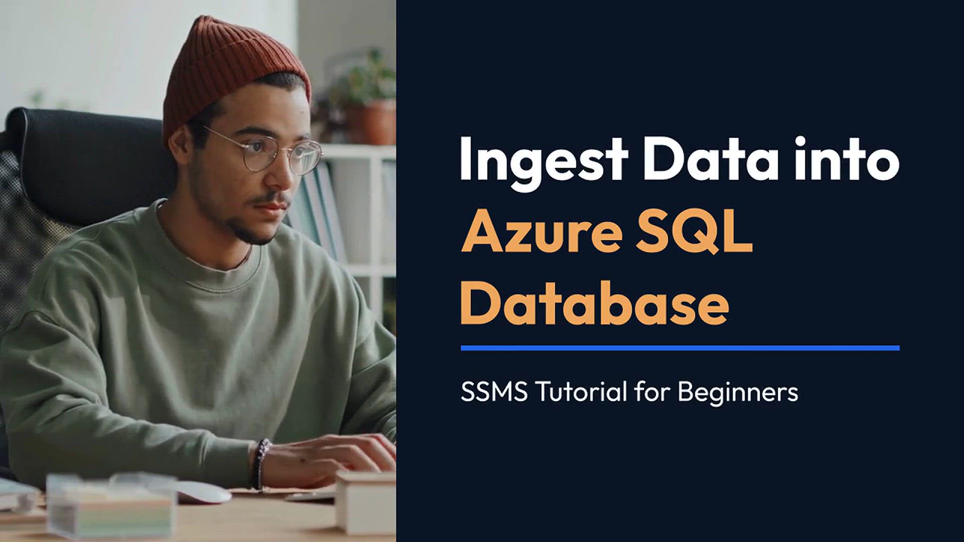 'Video thumbnail for Ingest Data into Azure SQL Database: SSMS Tutorial for Beginners'