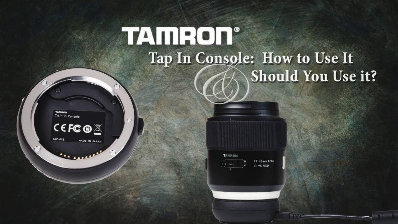 Video thumbnail for Tamron's Tap In Console:  How to Use It & Should You Use It?