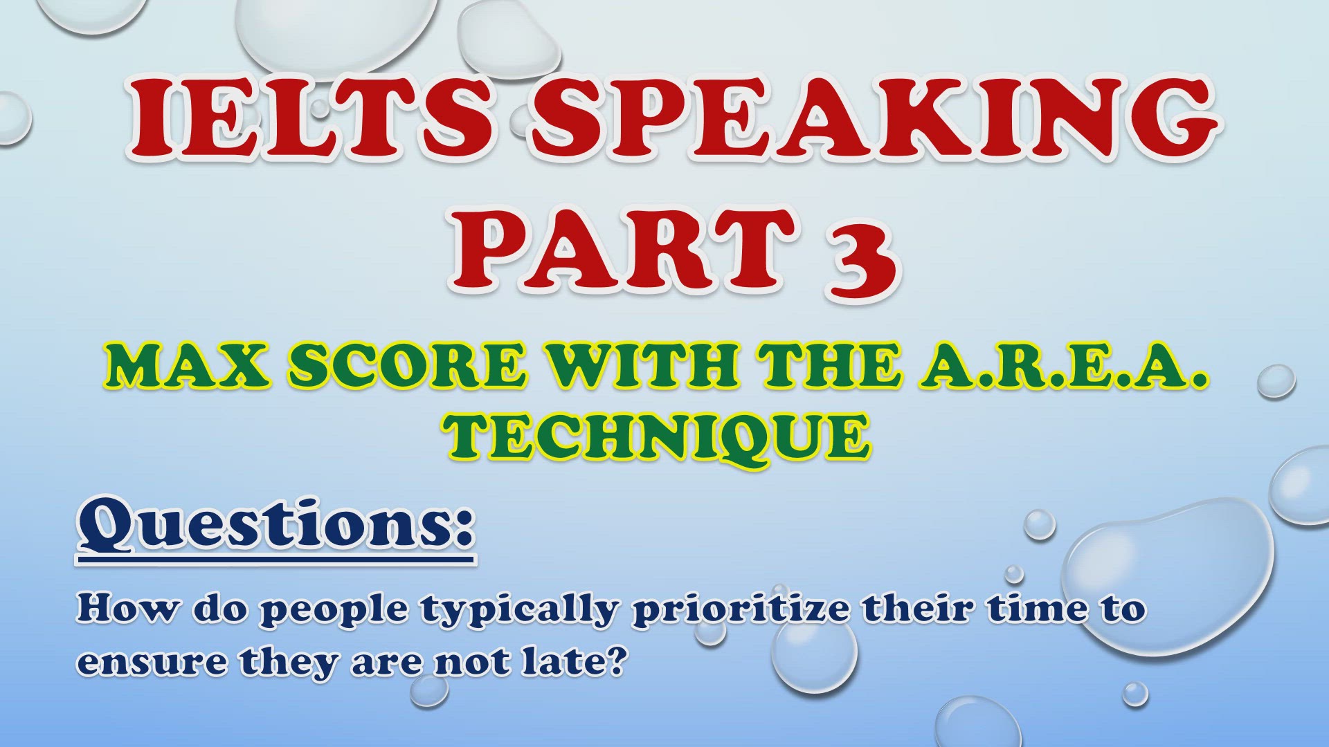 'Video thumbnail for How do people typically prioritize their time to ensure they are not late? - IELTS Speaking Part 3'