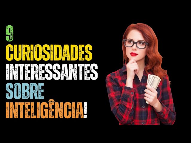 Video thumbnail for 9 Curiosidades Interessantes Sobre Inteligência!
