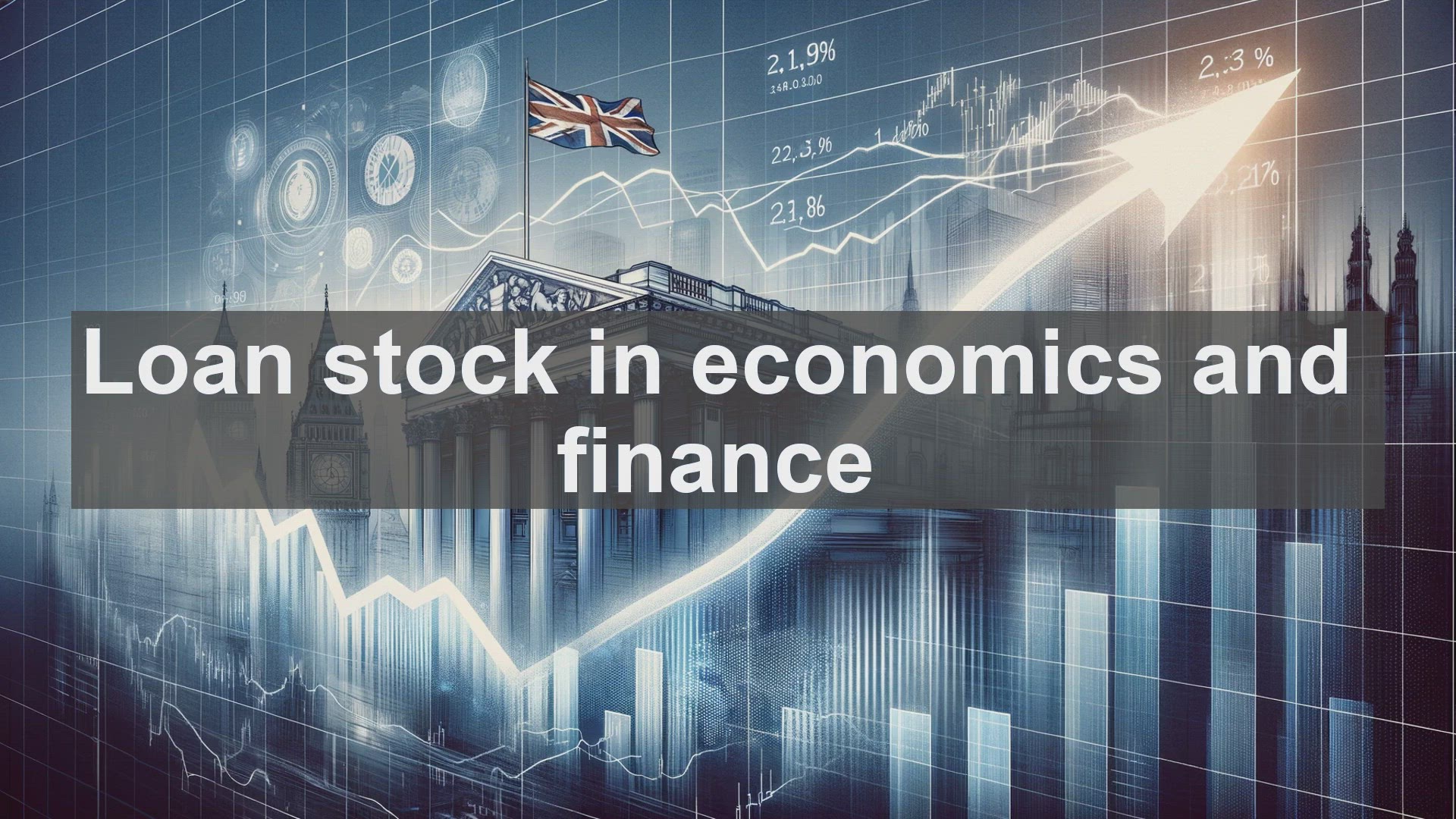 'Video thumbnail for Loan stock in economics and finance'