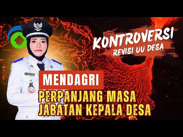Video thumbnail for REVISI UU DESA | Mendagri Perpanjang Masa Jabatan Kepala Desa