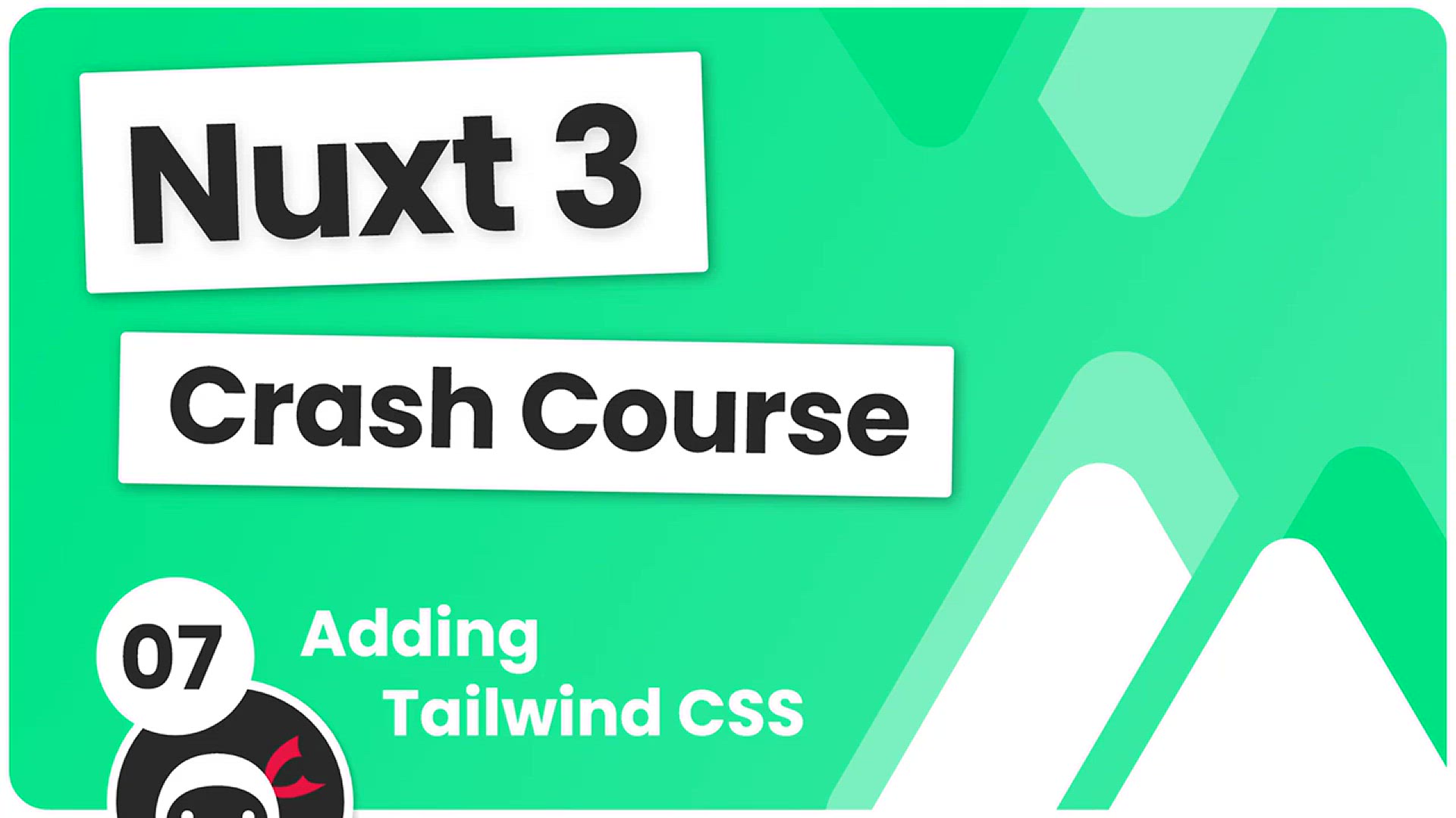 'Video thumbnail for Nuxt 3 Crash Course #7 - Adding Tailwind CSS'