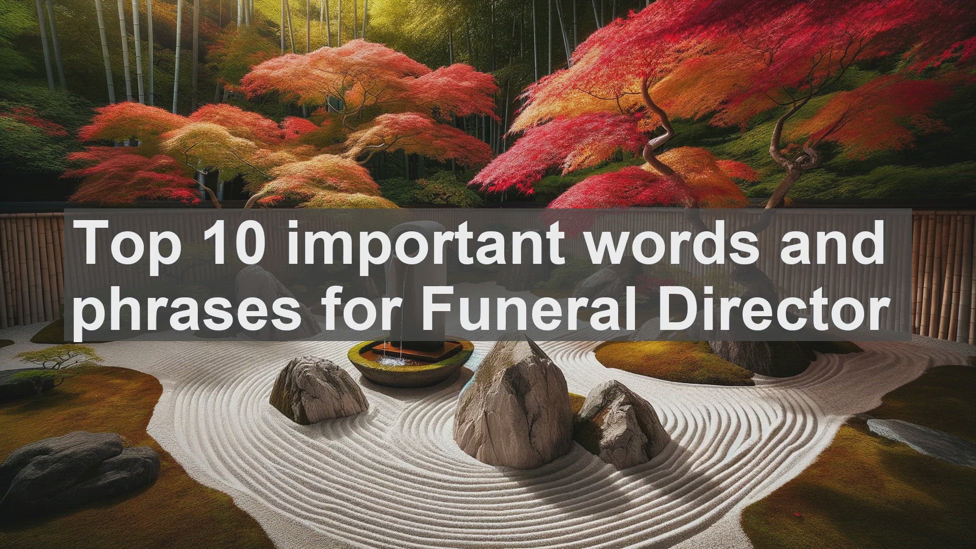 'Video thumbnail for Top 10 important words and phrases for Funeral Director'