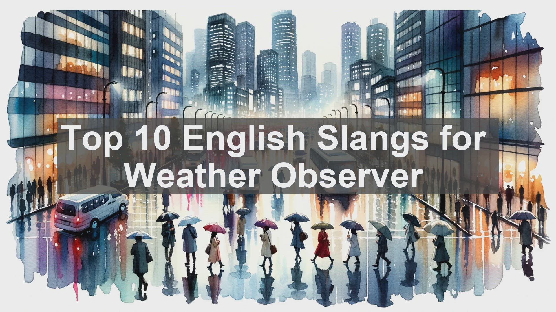 'Video thumbnail for Top 10 English Slangs for Weather Observer'