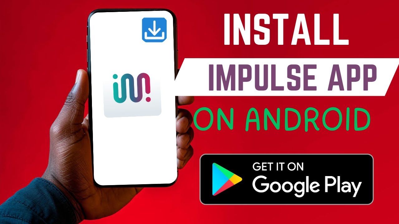 Video thumbnail for How To Install The Right Impulse App On Android Smartphone