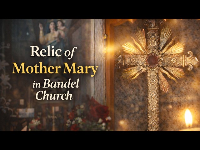 Video thumbnail for Sacred Relic of the Mother Mary in Bandel Church | Marian Heritage