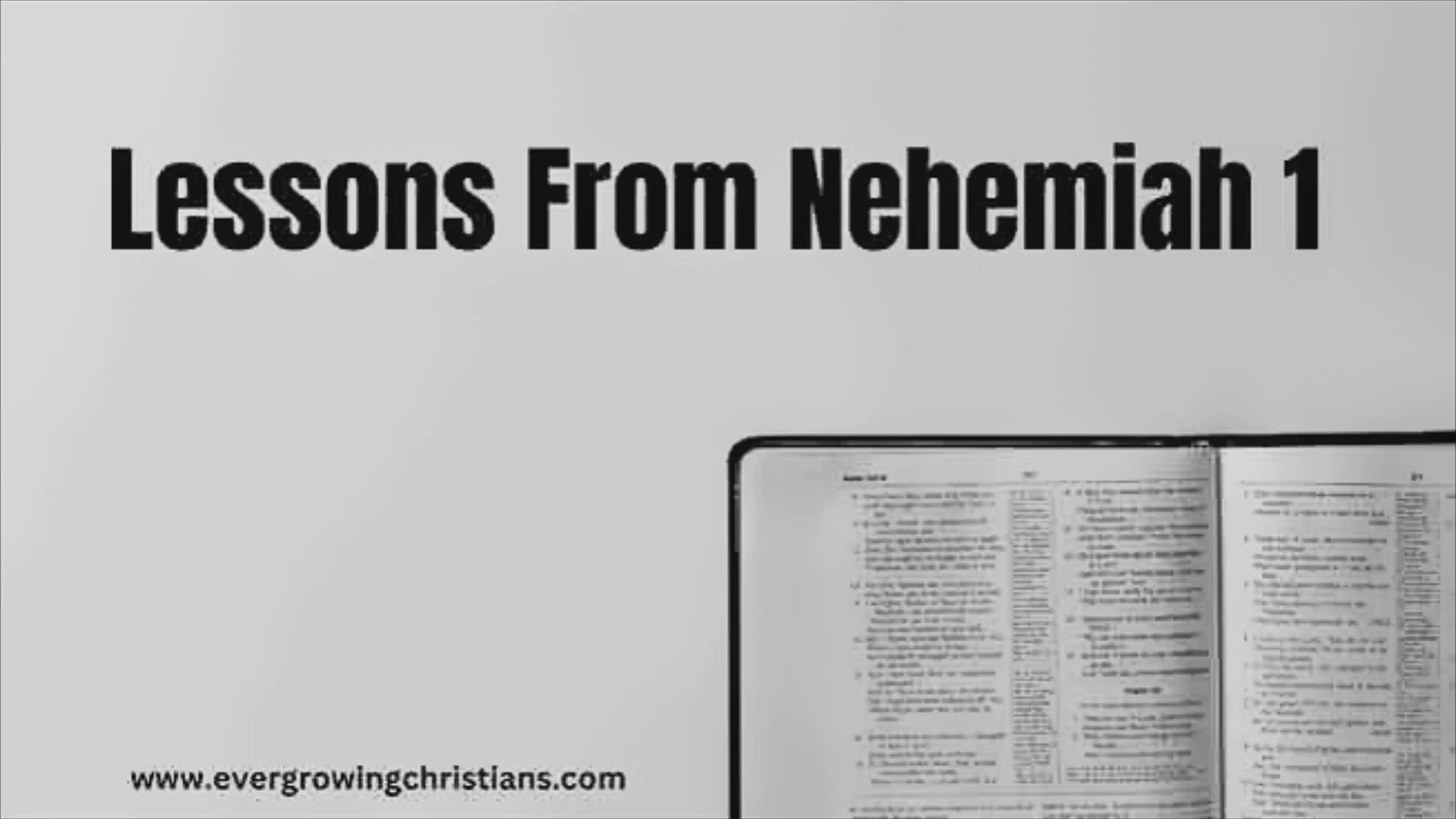 Video thumbnail for 10 Profound Lessons From Nehemiah 1 (Plus Summary)