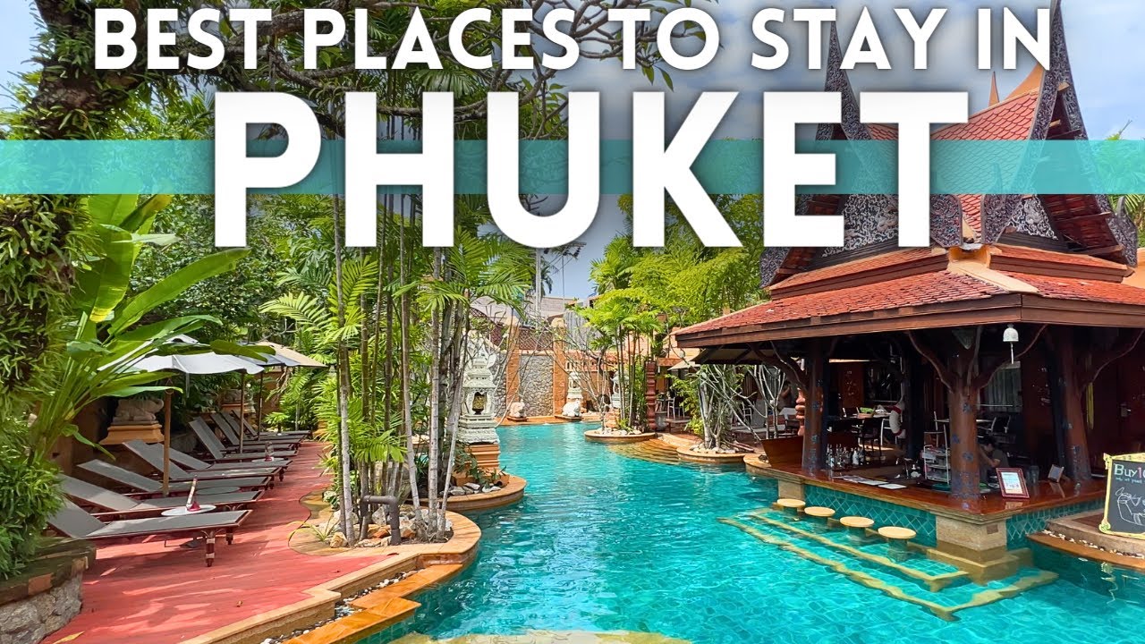 Video thumbnail for Best Places To Stay in Phuket Thailand