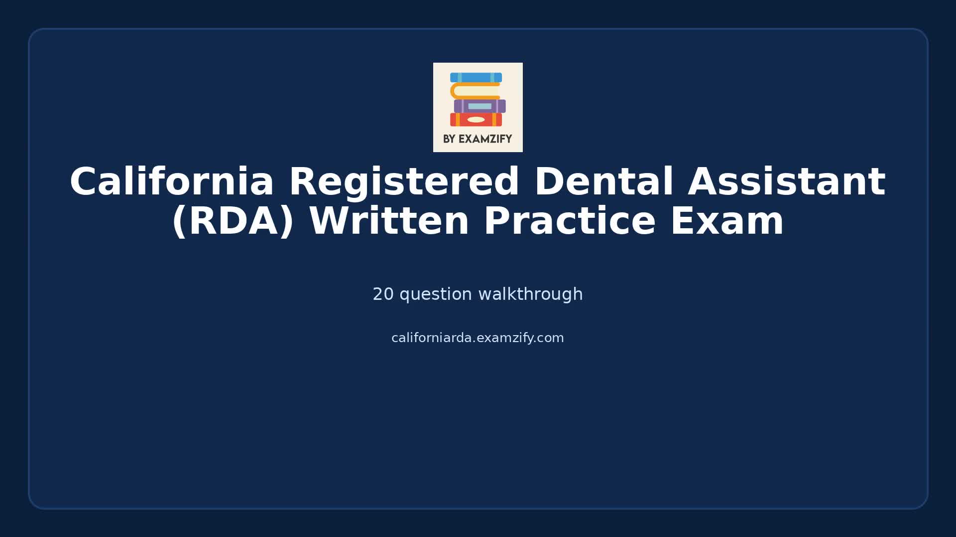 Video thumbnail for California Registered Dental Assistant (RDA) Written Practice Exam