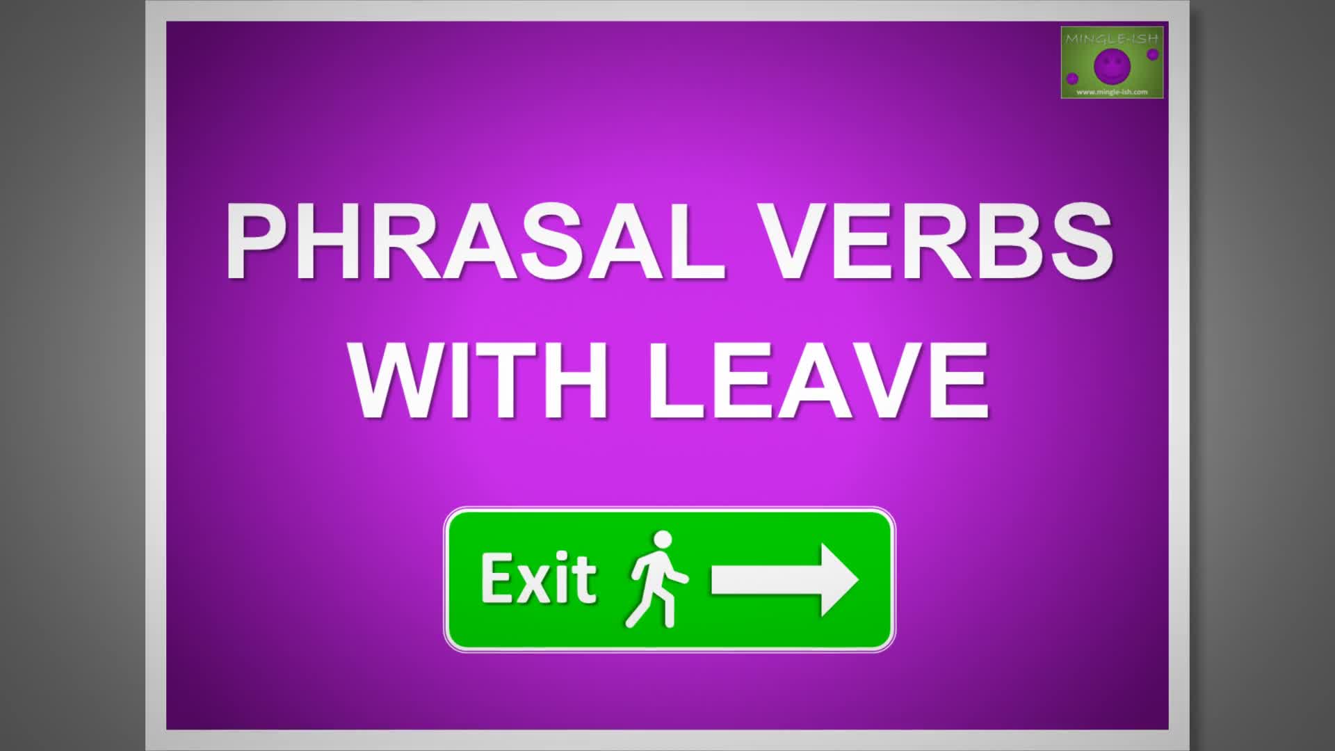 'Video thumbnail for 5 Phrasal Verbs With 'Leave' #1'