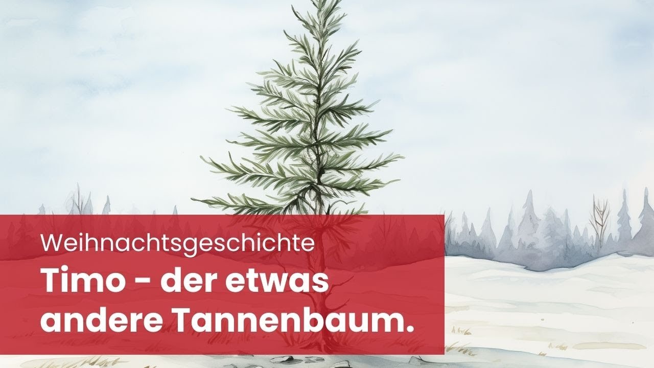 Video thumbnail for Timo, der außergewöhnliche Tannenbaum: Eine herzerwärmende Weihnachtsgeschichte für Kinder