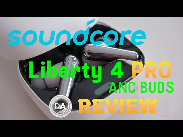 'Video thumbnail for Soundcore Liberty 4 PRO ANC Earbuds Review: Premium Buds, Mid-Tier Price'