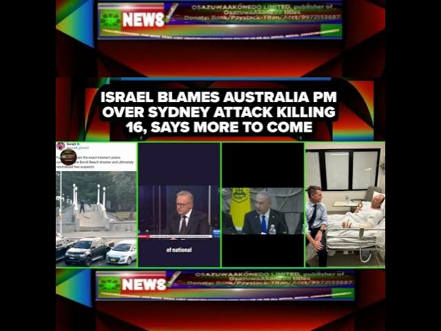 Video thumbnail for Israel Blames Australia PM Over Sydney Attack Killing 16, Says More To Come