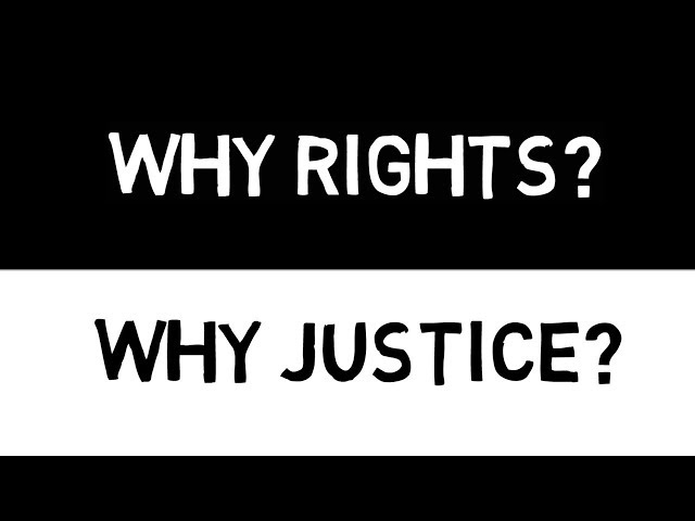 Video thumbnail for Why Rights or Justice?