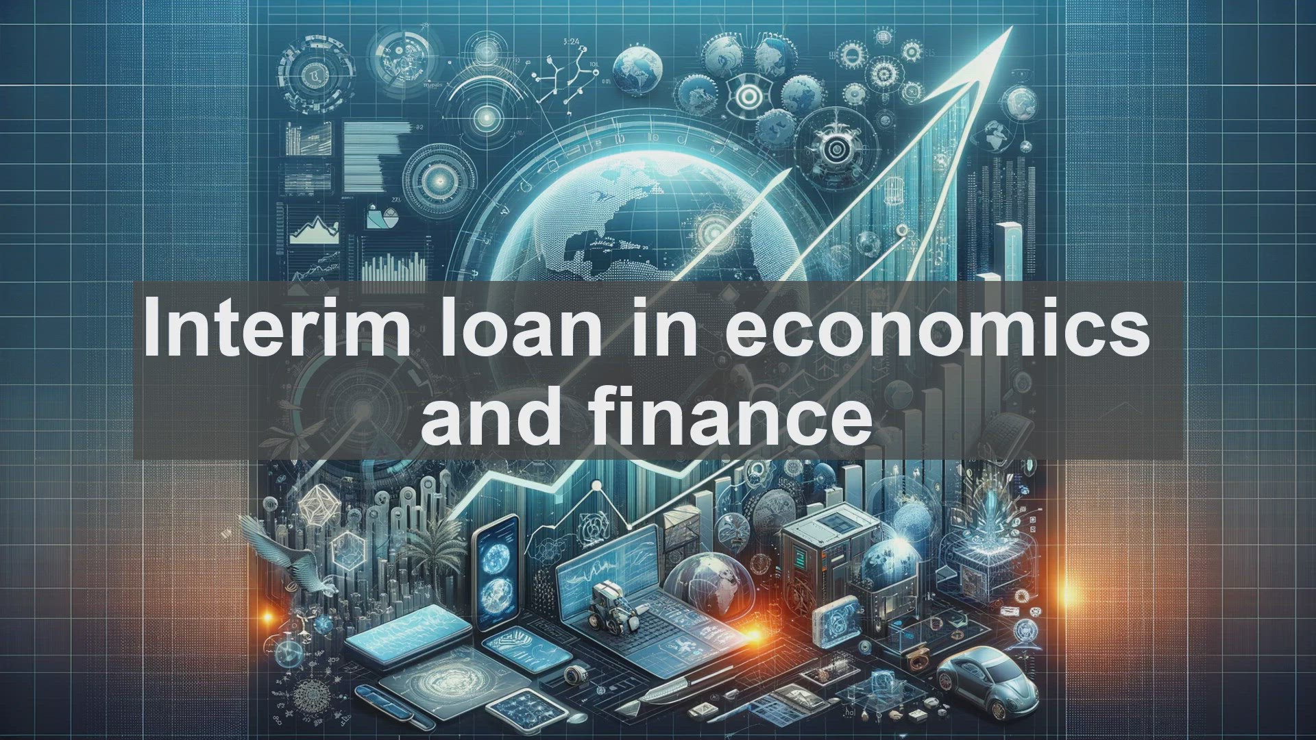 'Video thumbnail for Interim loan in economics and finance'