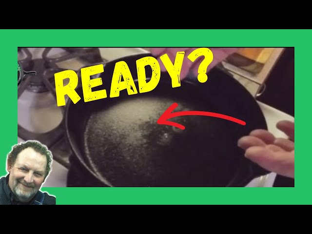 Video thumbnail for How To Know If Cast Iron Is Hot Enough