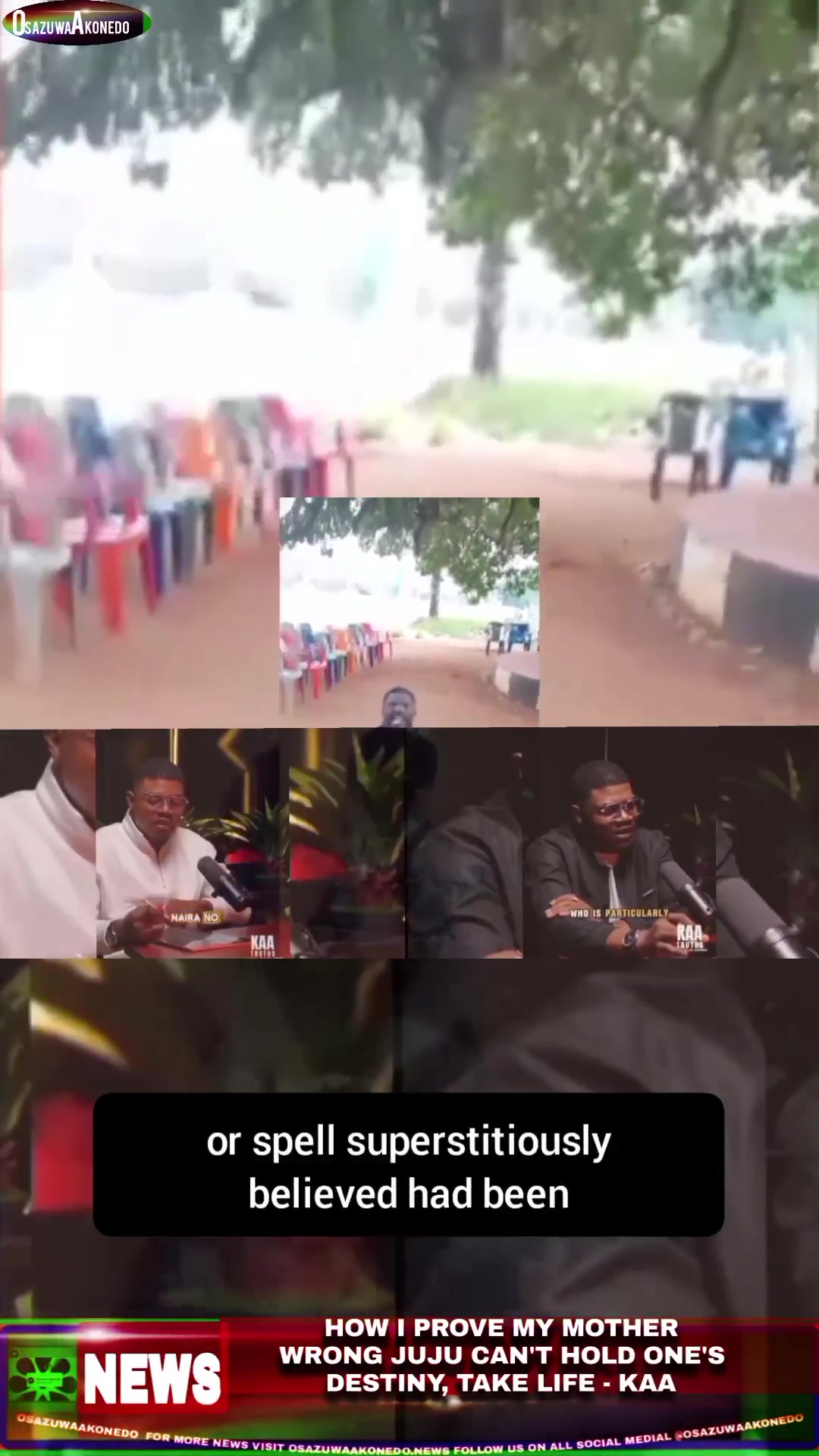 How I Prove My Mother Wrong Juju Can’t Hold One’s Destiny, Take Life – KAA