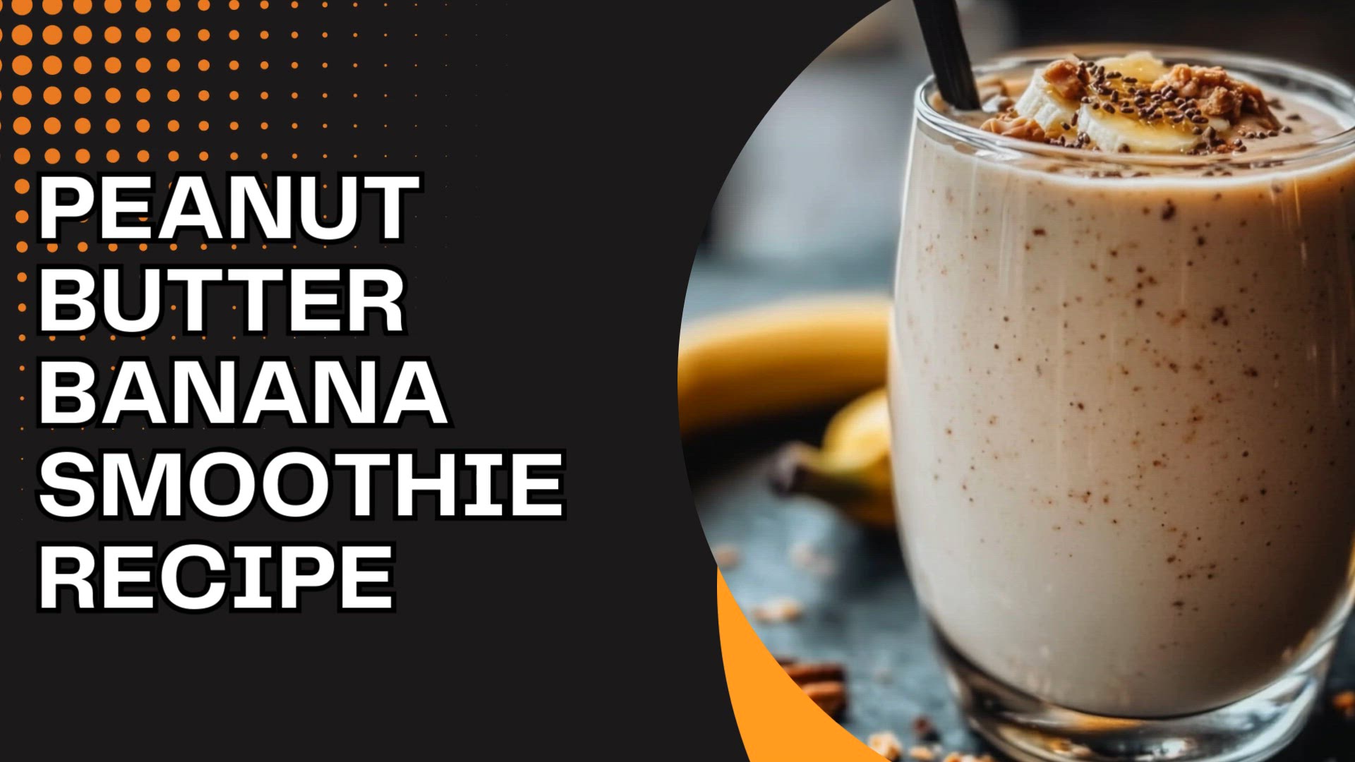 Video thumbnail for Peanut Butter Banana Smoothie Recipe