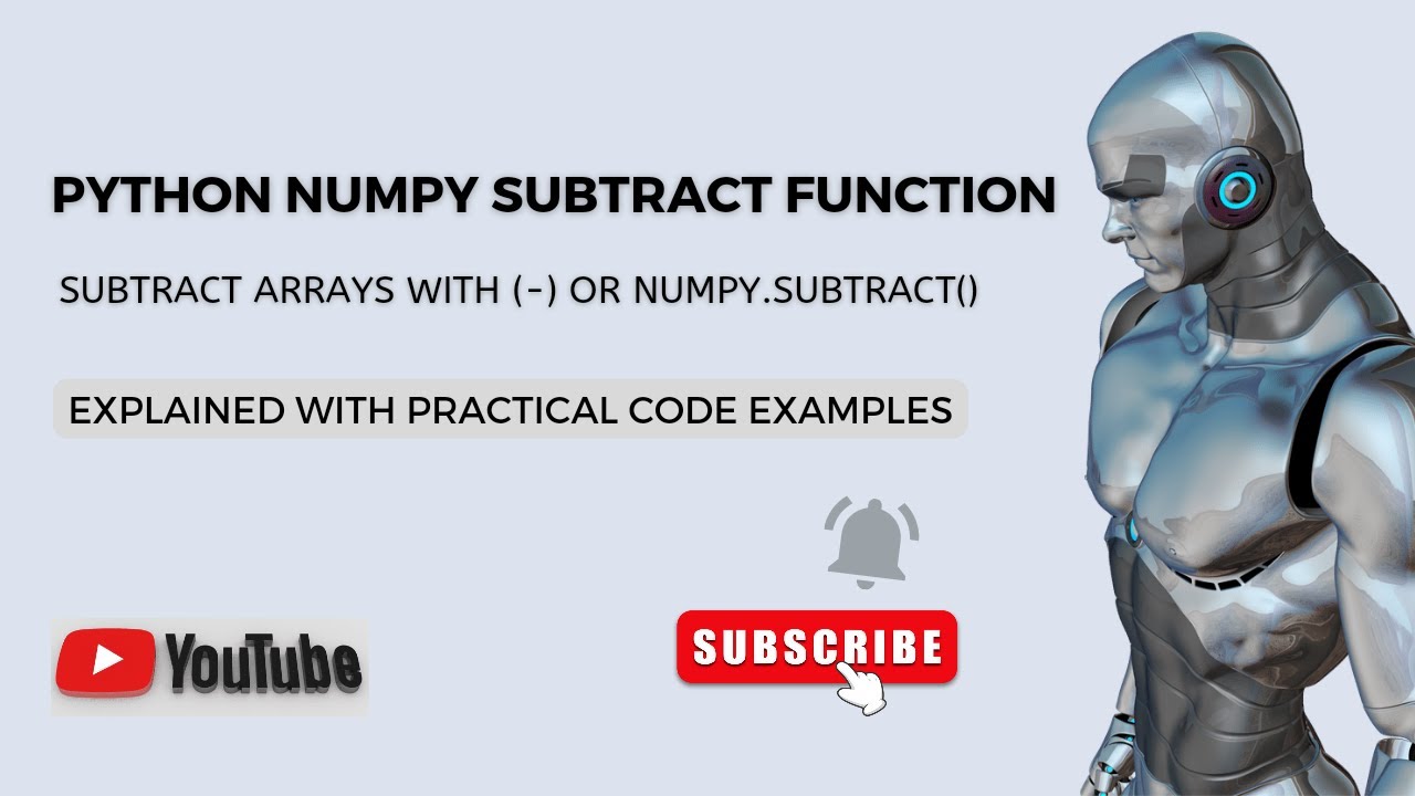 'Video thumbnail for Python Numpy Subtract Function | Subtract arrays with - or Numpy Subtract Function | Python Tutorial'