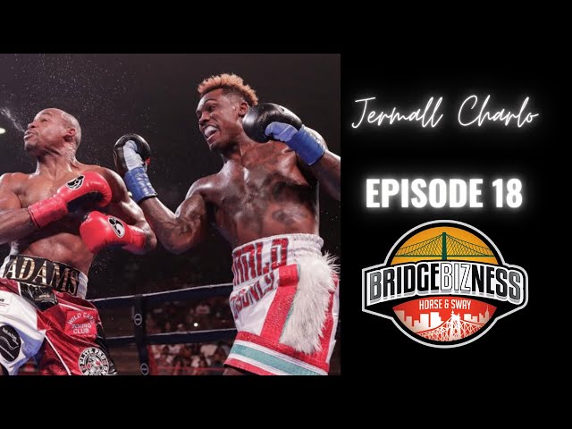 Video thumbnail for Episode 18 - Jermall Charlo | BRIDGEBIZNESS