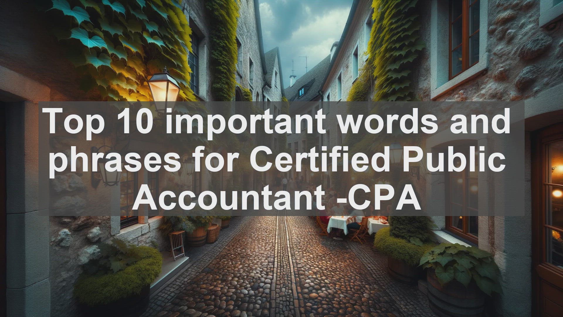 'Video thumbnail for Top 10 important words and phrases for Certified Public Accountant CPA'