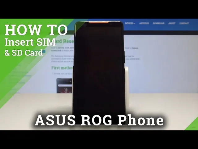 Video thumbnail for How to Insert SIM in ASUS ROG Phone - Install Nano SIM
