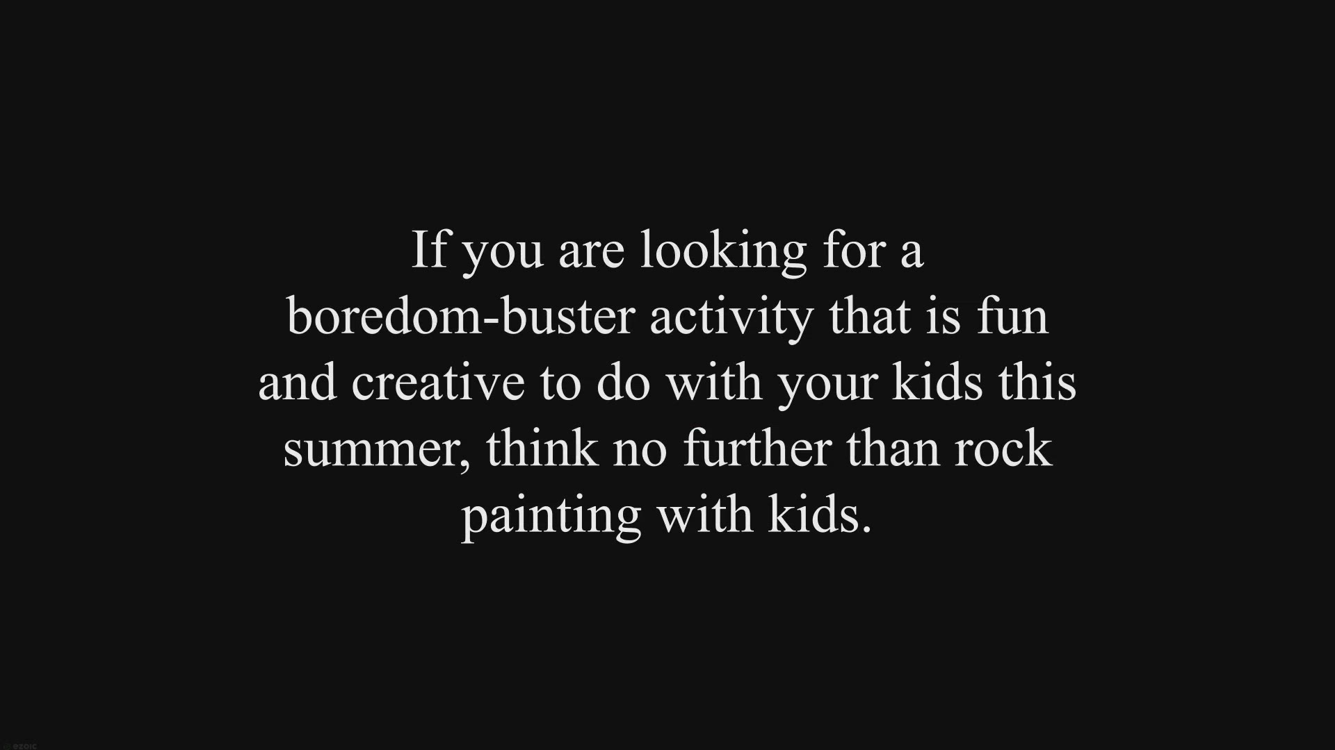 Video thumbnail for Rock Painting with Kids: A Colorful Summer Activity