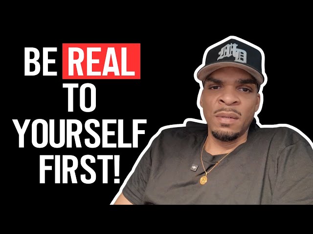 Video thumbnail for Why you should always keep it REAL with yourself first