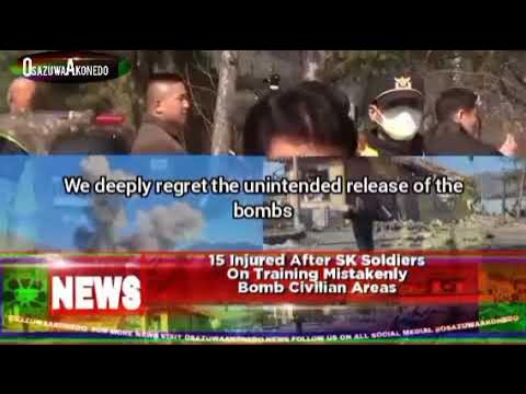 Video thumbnail for 15 Injured After SK Soldiers On Training Mistakenly Bomb Civilian Areas