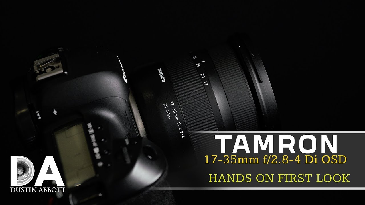 Tamron 17-35mm F2.8-4 OSD (A037) Review - DustinAbbott.net