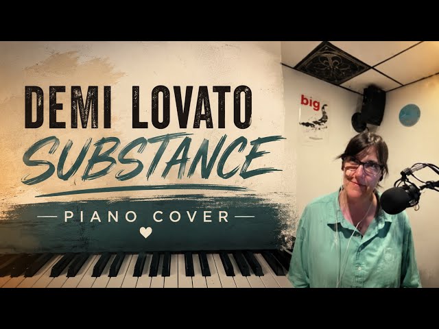 Video thumbnail for Demi Lovato - Substance | Piano Cover