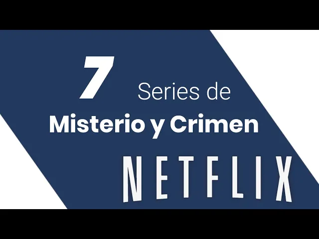 Video thumbnail for 7 series de misterio y crimen en Netflix