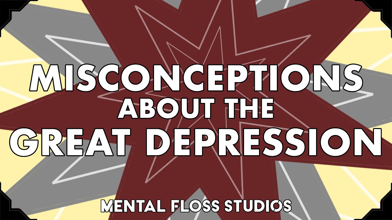 Video thumbnail for Misconceptions About the Great Depression | Mental Floss