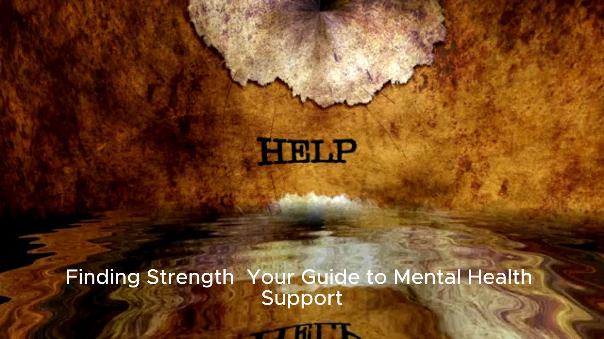Video thumbnail for Finding Strength: Your Guide to Mental Health Support