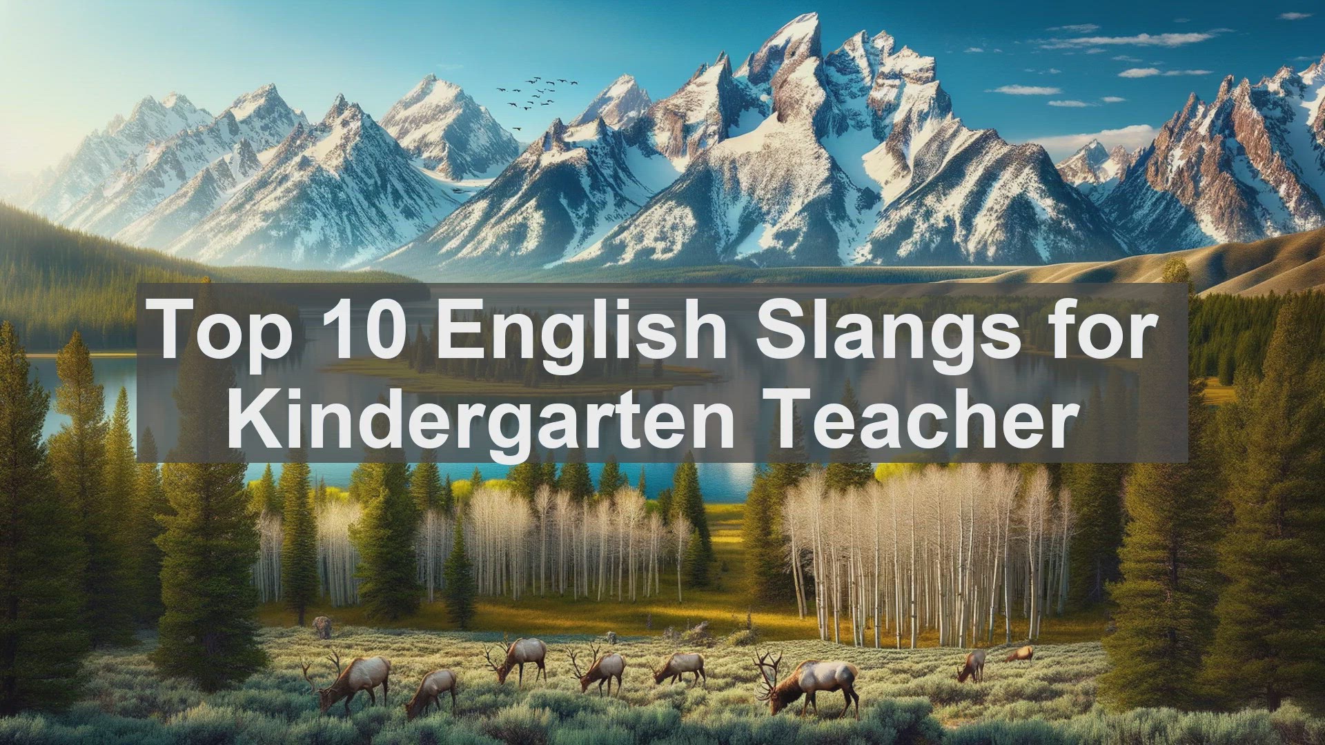 'Video thumbnail for Top 10 English Slangs for Kindergarten Teacher'