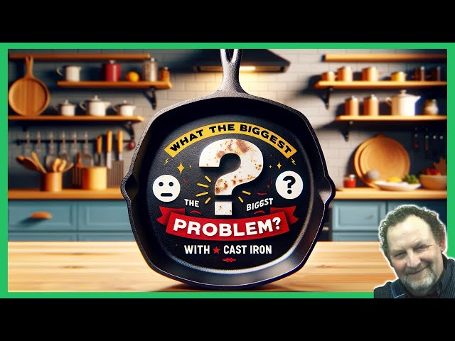 Video thumbnail for What Is The Biggest Problem With Cast Iron?