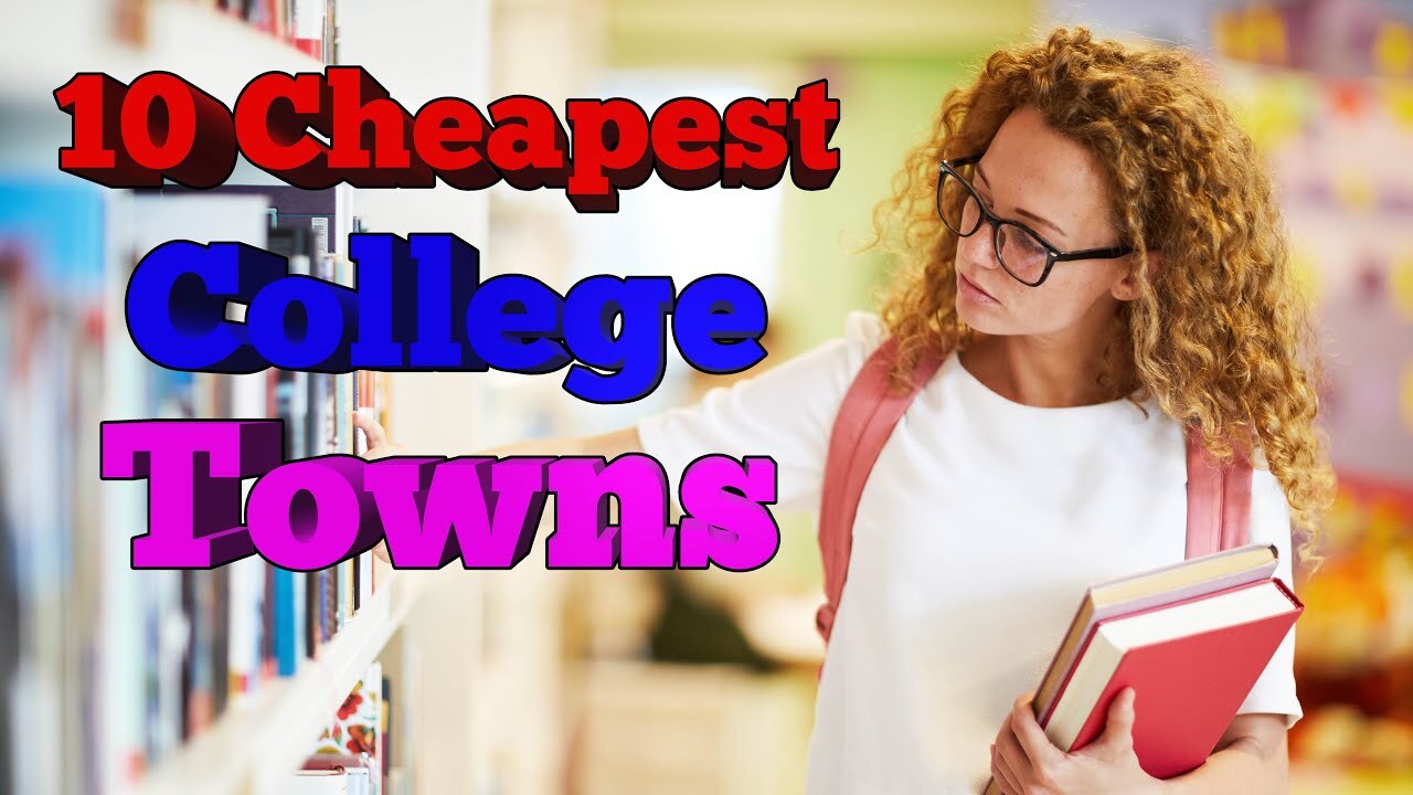 'Video thumbnail for Cheapest College Towns in the United States. Top 10'
