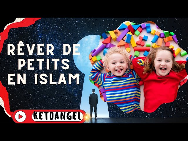 'Video thumbnail for Rêver De Petits Garçons Ou De Petites Filles En Islam'