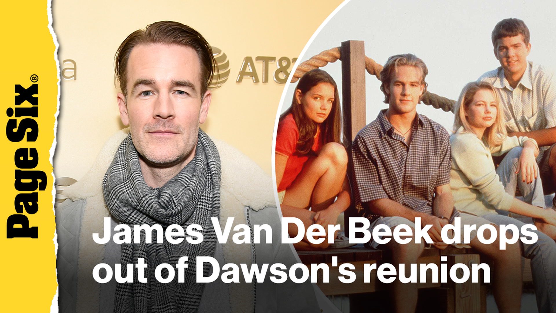 'Video thumbnail for James Van Der Beek drops out of Dawson's Creek reunion'