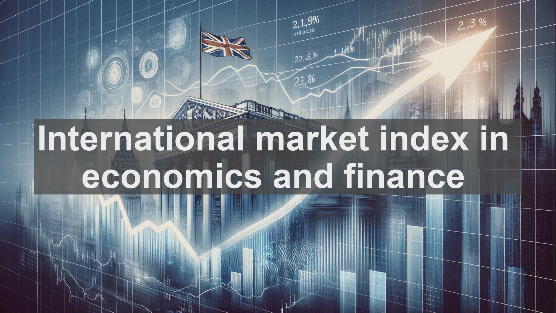 'Video thumbnail for International market index in economics and finance'