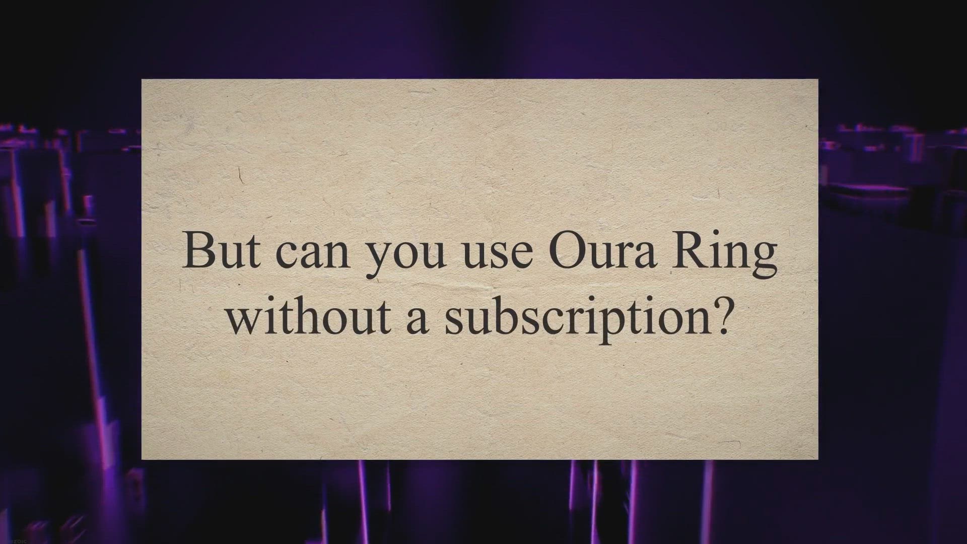 Video thumbnail for Can You Use Oura Ring Without Membership? Here’s the truth