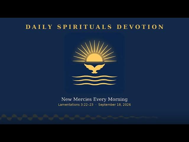 Daily Spirituals Devotion – September 18, 2026