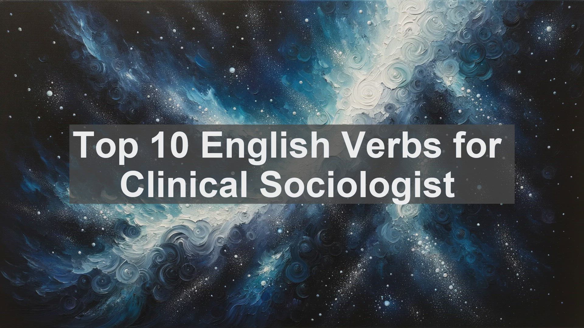 'Video thumbnail for Top 10 English Verbs for Clinical Sociologist'