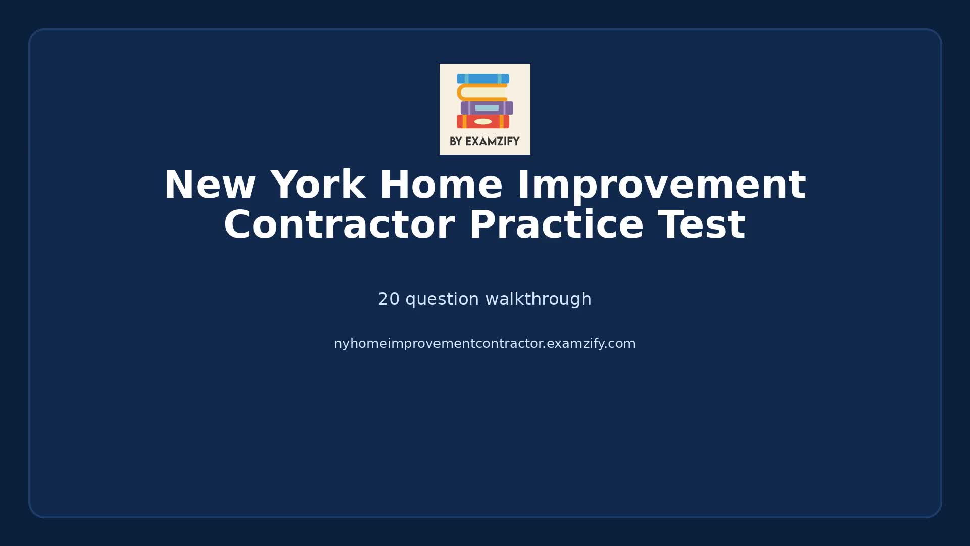 Video thumbnail for New York Home Improvement Contractor Practice Test
